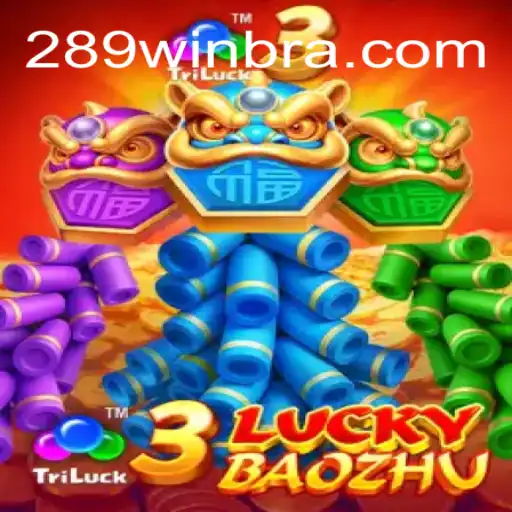 Exploring the Excitement of 3LuckyBaozhu on 289win